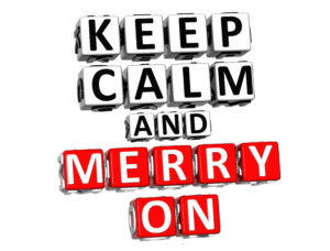 Keep Calm And Merry On Block Text over white background